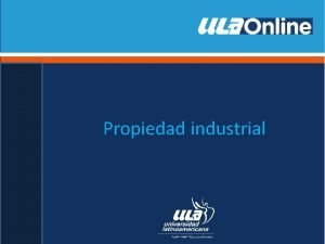 Propiedad industrial Contenido de la propiedad industrial La