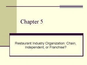 Difference between chain and independent restaurants