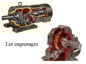 Les engrenages La chane dnergie Tension Energie Distribuer