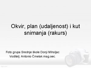 Okvir plan udaljenost i kut snimanja rakurs Foto