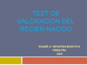 TEST DE VALORACION DEL RECIEN NACIDO ROGER O