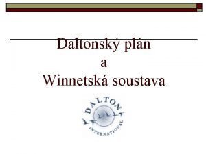 Daltonsk pln a Winnetsk soustava Daltonsk pln o