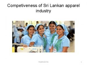 Competiveness of Sri Lankan apparel industry PGDBFS 202