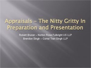 Appraisals The Nitty Gritty In Preparation and Presentation