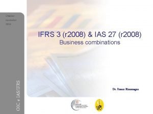 Ottobrenovembre 2010 IFRS 3 r 2008 IAS 27