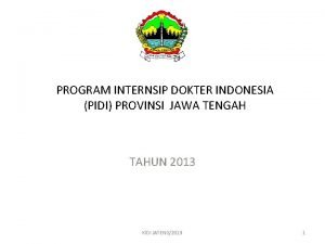 PROGRAM INTERNSIP DOKTER INDONESIA PIDI PROVINSI JAWA TENGAH