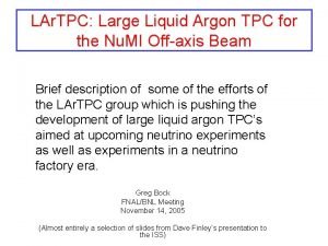 LAr TPC Large Liquid Argon TPC for the