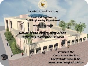 Annajah National University Faculty of Engineering Civil Engineering