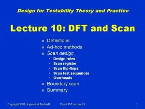 Design for Testability Theory and Practice Lecture 10