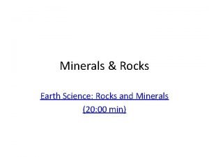 Minerals Rocks Earth Science Rocks and Minerals 20