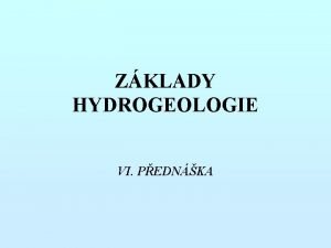 ZKLADY HYDROGEOLOGIE VI PEDNKA CHEMIZMUS PODZEMNCH VOD prodn