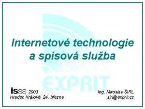 Internetov technologie a spisov sluba 2003 Hradec Krlov