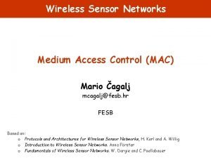 Wireless Sensor Networks Medium Access Control MAC Mario