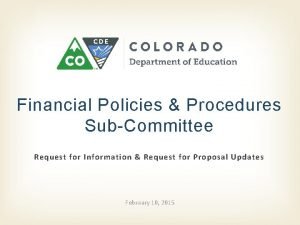 Financial Policies Procedures SubCommittee Request for Information Request