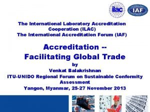 International laboratory accreditation cooperation International laboratory accreditation cooperation