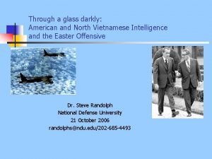 Through a glass darkly American and North Vietnamese