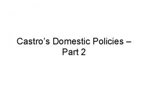 Castro's domestic policies