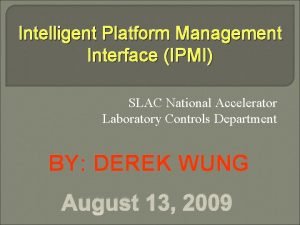 Intelligent Platform Management Interface IPMI SLAC National Accelerator