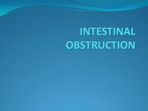 Intestinal obstruction x ray