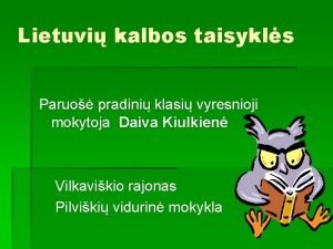 Lietuvi kalbos taisykls Paruo pradini klasi vyresnioji mokytoja