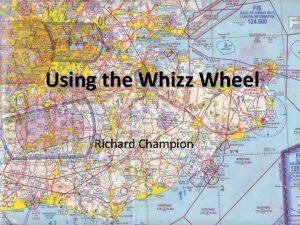 Using the Whizz Wheel Richard Champion Aim Using