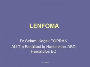 LENFOMA Dr Selami Koak TOPRAK A Tp Fakltesi