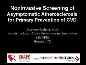 Noninvasive Screening of Asymptomatic Atherosclerosis for Primary Prevention