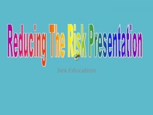 Sex Education Male Reproductive Anatomy ABSTINENCE v Abstinence
