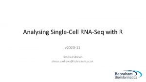 Analysing SingleCell RNASeq with R v 2020 11
