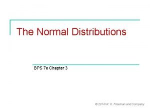 The Normal Distributions BPS 7 e Chapter 3