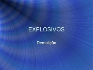 Detonação de explosivos para demolição