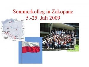 Sommerkolleg in Zakopane 5 25 Juli 2009 Wie