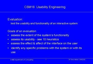 CSM 18 Usability Engineering Evaluation test the usability