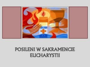 Sakrament eucharystii prezentacja