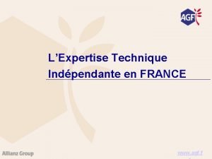 LExpertise Technique Indpendante en FRANCE www agf f