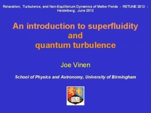 Relaxation Turbulence and NonEquilibrium Dynamics of Matter Fields