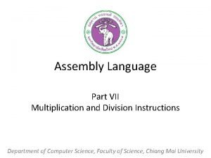 Assembly Language Part VII Multiplication and Division Instructions