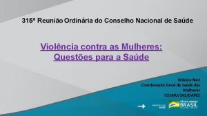 315 Reunio Ordinria do Conselho Nacional de Sade