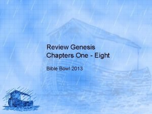 Review Genesis Chapters One Eight Bible Bowl 2013