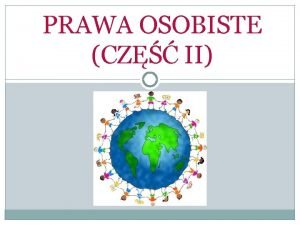 PRAWA OSOBISTE CZ II 1 Prawo do wyraania