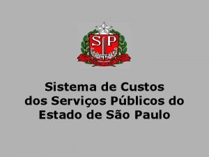 Sistema de Custos dos Servios Pblicos do Estado