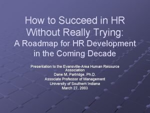 How to Succeed in HR Without Really Trying