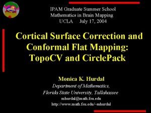 IPAM Graduate Summer School Mathematics in Brain Mapping