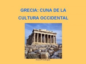 Cuna de la cultura occidental