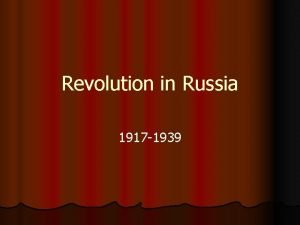 Revolution in Russia 1917 1939 Section 1 Two