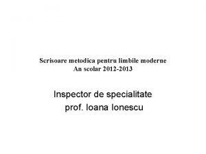 Scrisoare metodica pentru limbile moderne An scolar 2012