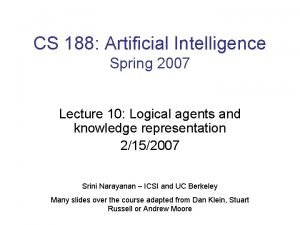 CS 188 Artificial Intelligence Spring 2007 Lecture 10