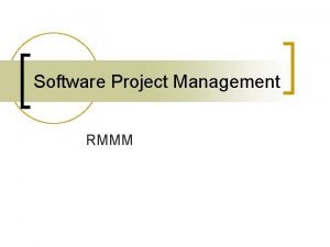 Rmmm in software engineering javatpoint