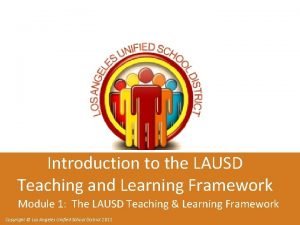 Lausd teaching and learning framework