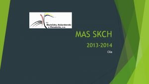 MAS SKCH 2013 2014 Cle Pro komunitn veden